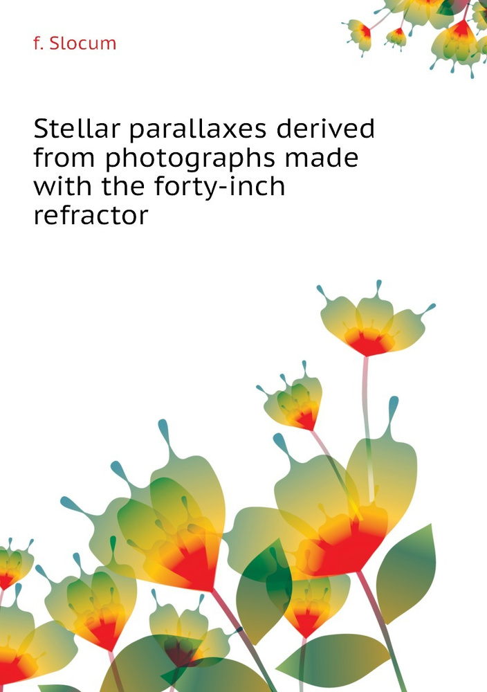 Stellar parallaxes derived from photographs made with the forty-inch refractor #1