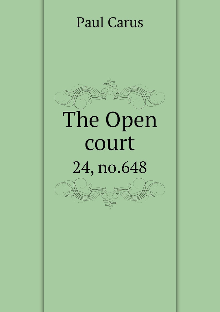 The Open court. 24, no.648 купить с доставкой по выгодным ценам в интернетмагазине OZON