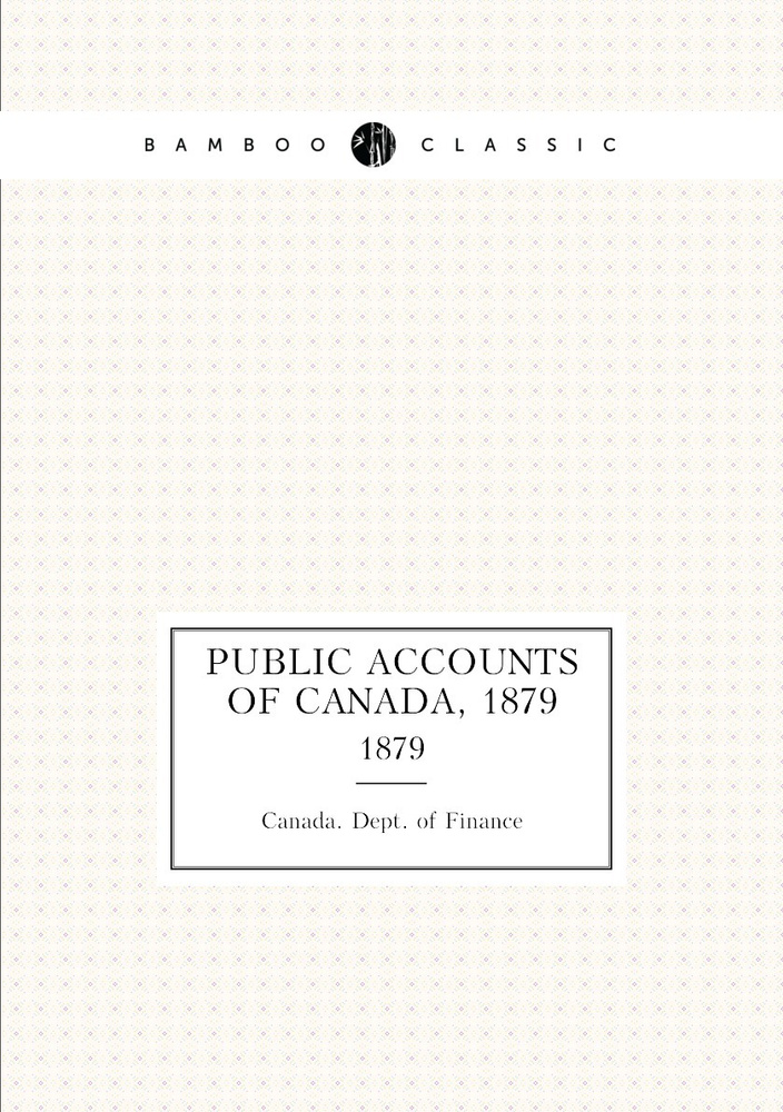Public accounts of Canada, 1879. 1879 #1