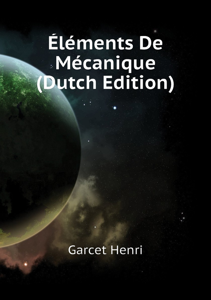 Elements De Mecanique (Dutch Edition) #1