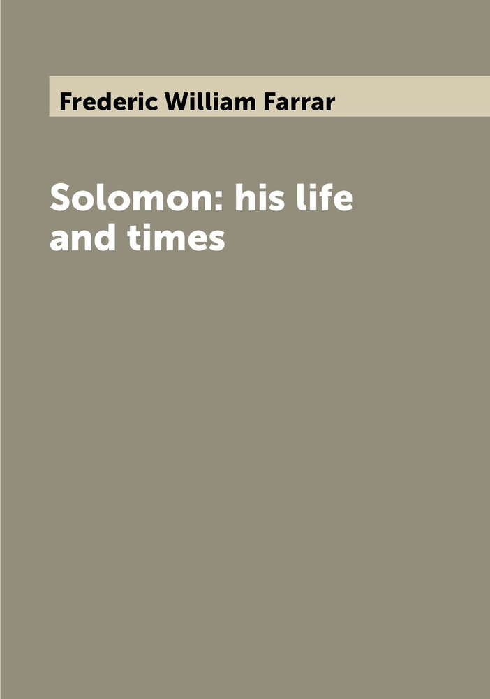 Solomon: his life and times #1