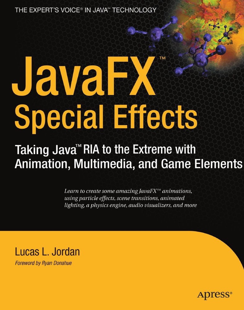 JavaFX Special Effects. Taking Java RIA to the Extreme with Animation,  Multimedia, a ND Game Elements - купить с доставкой по выгодным ценам в  интернет-магазине OZON (157501367)