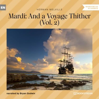 Mardi: And a Voyage Thither, Vol. 2 (Unabridged) | Melville Herman | Электронная аудиокнига  #1