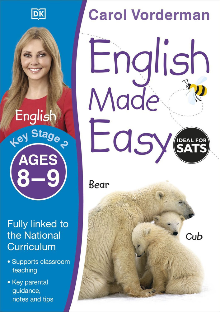 English Made Easy. Ages 8 9. Key Stage 2 Vorderman Carol