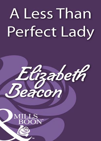 A Less Than Perfect Lady | Beacon Elizabeth | Электронная книга купить ...
