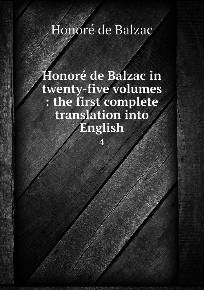 Honore de Balzac in twentyfive volumes the first complete