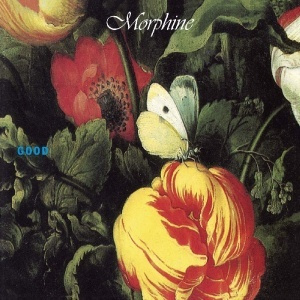 MORPHINE: Good. #1