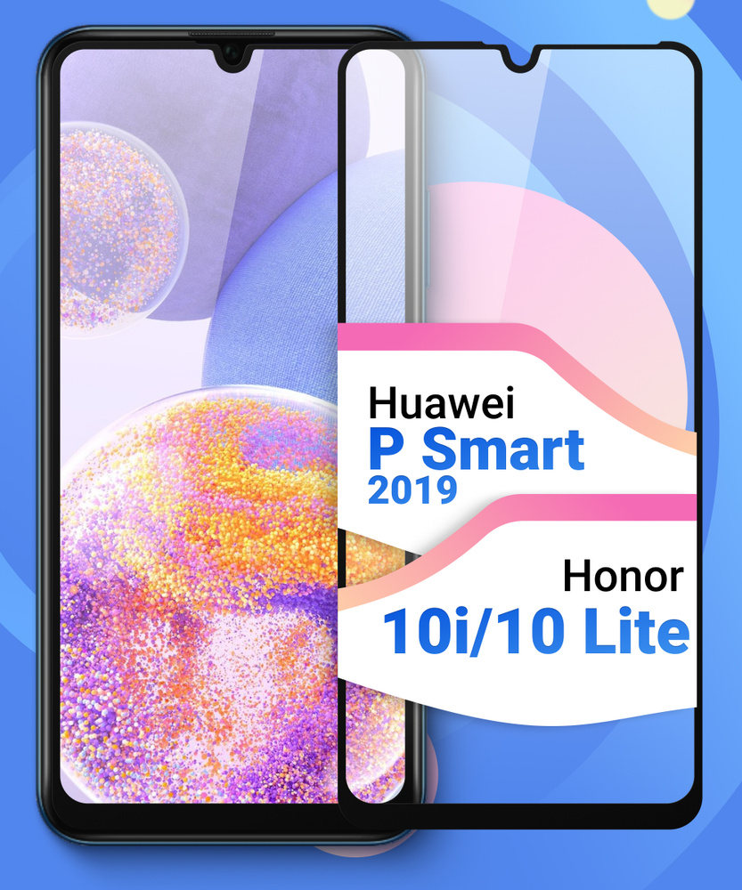 Защитное противоударное стекло для телефона Honor 10i, 10 Lite, 20i и  Huawei P Smart 2019 / Полноэкранное стекло 9H на смартфон Хонор 10i, 10  Лайт, 20i и Хуавей П Смарт 2019 -