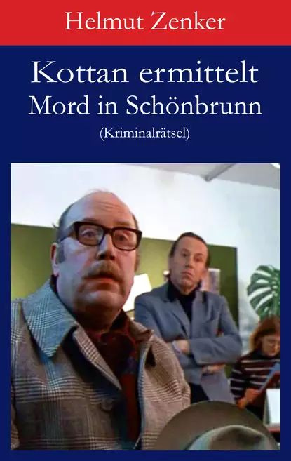 Kottan ermittelt: Mord in Schnbrunn | Zenker Helmut | Электронная книга #1