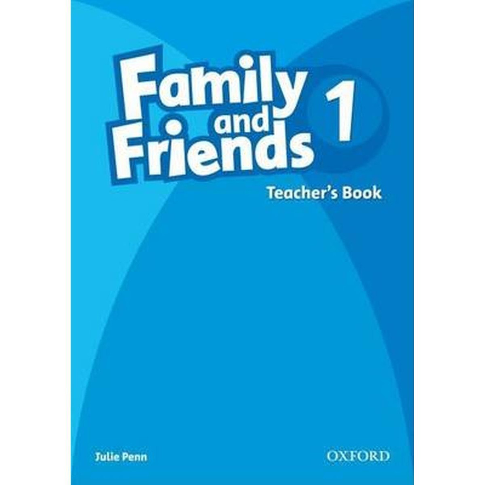 Family and Friends 1 Teacher's Book первое издание книга для учителя | Penn Julie  #1