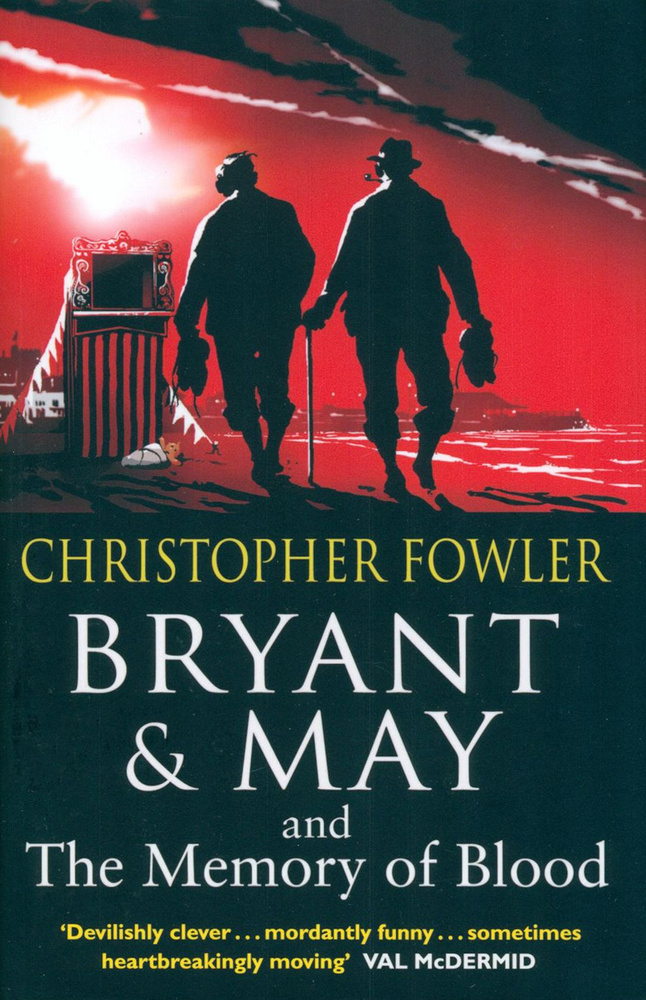 Bryant & May and the Memory of Blood / Fowler Christopher / Книга на Английском Fowler