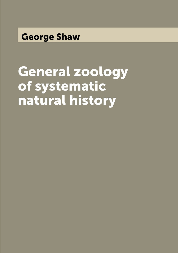 General zoology of systematic natural history - купить с доставкой по ...