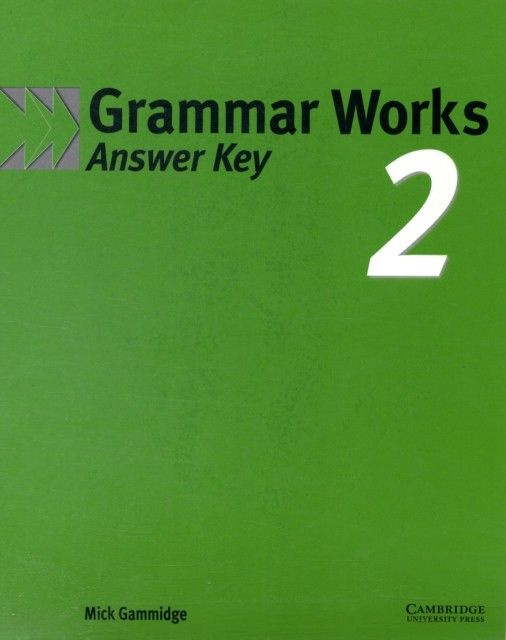 Grammar Works 2 Answer Key #1