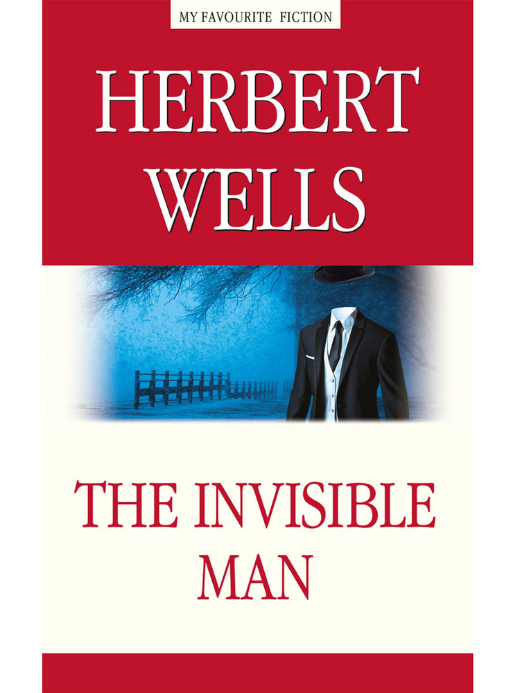 The Invisible Man. Человек-невидимка. | Уэллс Герберт Джордж #1