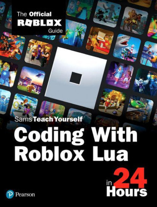 Книга Coding with Roblox Lua in 24 Hours купить на OZON по низкой цене ...