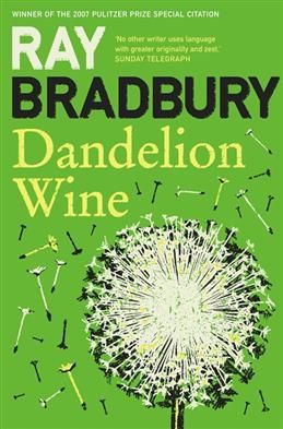 Bradbury. Dandelion Wine | Брэдбери Рэй Дуглас #1