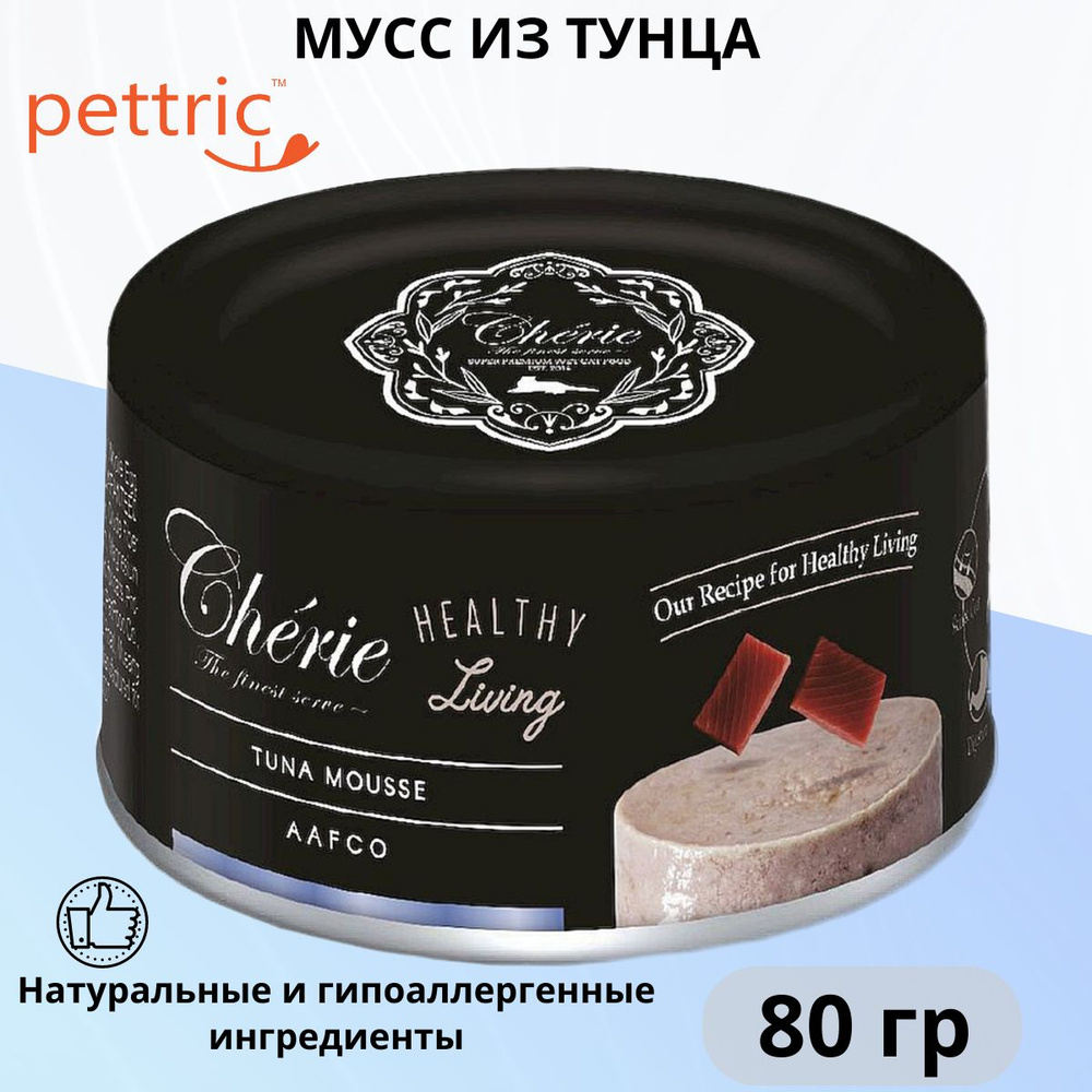 Влажный корм для кошек Pettric Cherie Healthy Living мусс из тунца 80 г ...