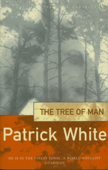 Patrick White - The Tree Of Man | Уайт Патрик #1