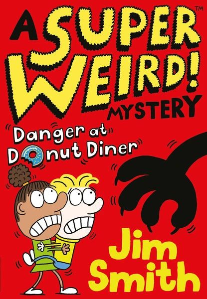 A Super Weird! Mystery: Danger at Donut Diner | Smith Jim | Электронная книга #1