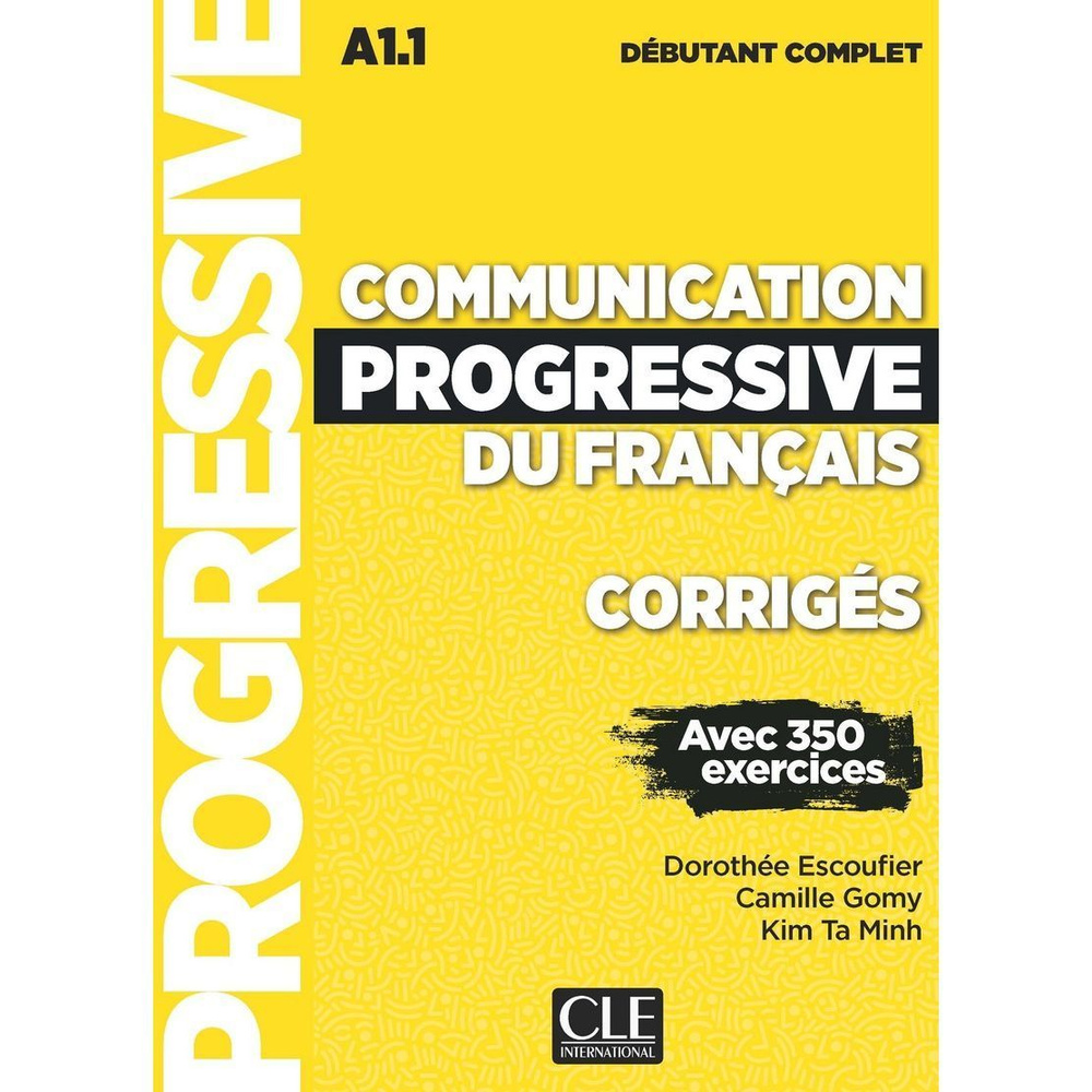 Communication Progressive du Francais Debutant Complet A1.1 Corriges ...