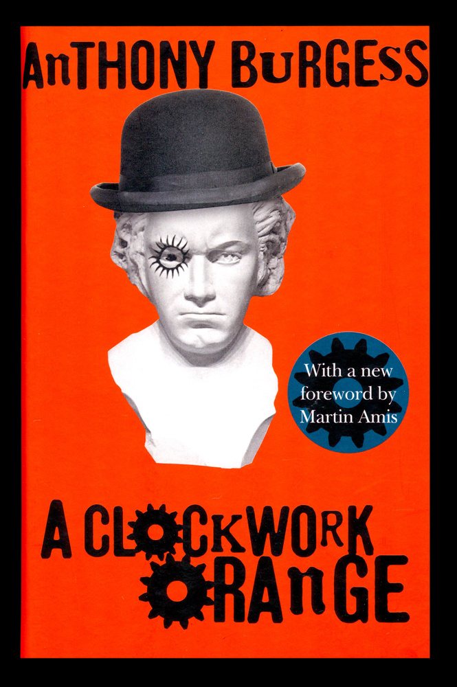 A Clockwork Orange / Заводной апельсин / Книга на Английском