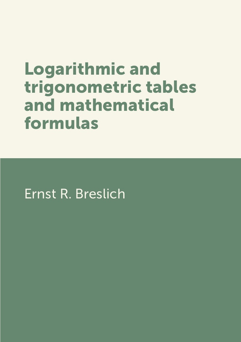 logarithmic-and-trigonometric-tables-and-mathematical-formulas