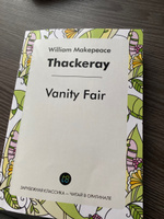 Vanity Fair. Ярмарка тщеславия: на англ. яз. | William Makepeace Thackeray #3, Ирина И.