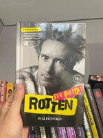 Rotten. Вход воспрещен. Культовая биография фронтмена Sex Pistols Джонни Лайдона | Лайдон Джон #7, Дмитрий С.