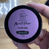 MUST HAVE, 15 мл. Fluid Gel Shine 01. Жёсткий гель для наращивания и укрепления ногтей ЖИДКОЙ консистенции #19, Валентин Б.