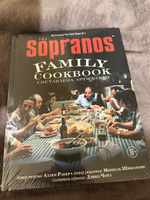 The Sopranos Family Cookbook. Кулинарная книга клана Сопрано | Букко Арти, Ракер Аллен #1, Лидия К.